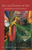 Művészet és művészetelmélet: Egy új esztétika alapjai (Cw 271) - Art and Theory of Art: Foundations of a New Aesthetics (Cw 271)