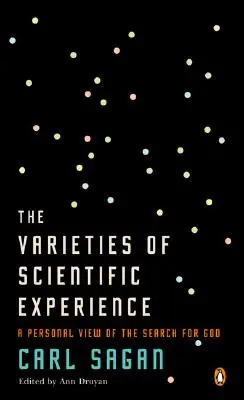 A tudományos tapasztalat változatai: Személyes nézőpont az Isten-keresésről - The Varieties of Scientific Experience: A Personal View of the Search for God