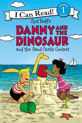 Danny és a dínó és a homokvárverseny - Danny and the Dinosaur and the Sand Castle Contest