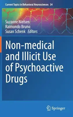 A pszichoaktív drogok nem orvosi és illegális használata - Non-Medical and Illicit Use of Psychoactive Drugs