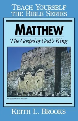 Máté - Bibliatanulmányozási útmutató - Matthew- Bible Study Guide