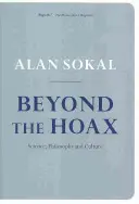 A hoaxon túl: Tudomány, filozófia és kultúra - Beyond the Hoax: Science, Philosophy and Culture