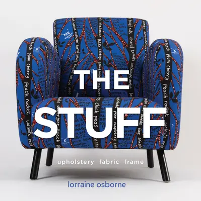 A cucc: Kárpit, szövet, keret - The Stuff: Upholstery, Fabric, Frame