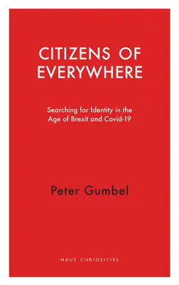 Mindenütt polgárok: Identitáskeresés a Brexit korában - Citizens of Everywhere: Searching for Identity in the Age of Brexit