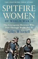 A II. világháború Spitfire Women of World War - Spitfire Women of World War II