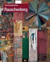 Tate bemutatkozása: Robert Rauschenberg - Tate Introductions: Robert Rauschenberg