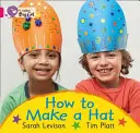 Hogyan készítsünk kalapot - How to Make a Hat