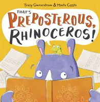 Ez képtelenség, orrszarvú! - Új kiadás - That's Preposterous, Rhinoceros! - New Edition