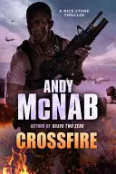 Kereszttűz - (Nick Stone thriller 10) - Crossfire - (Nick Stone Thriller 10)