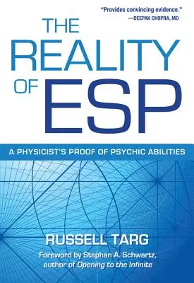 Az ESP valósága: Egy fizikus bizonyítéka a pszichikai képességekről - Reality of ESP: A Physicist's Proof of Psychic Abilities