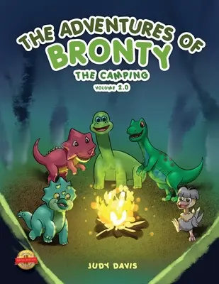 Bronty kalandjai: Vol. 2: The Camping Trip Vol. 2 - The Adventures of Bronty: The Camping Trip Vol. 2