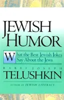 Zsidó humor: Mit mondanak a legjobb zsidó viccek a zsidókról - Jewish Humor: What the Best Jewish Jokes Say about the Jews