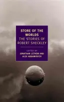 A világok boltja: Robert Sheckley történetei - Store of the Worlds: The Stories of Robert Sheckley