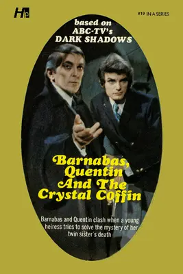 Dark Shadows the Complete Paperback Library Reprint 19. könyv - Barnabas, Quentin és a kristálykoporsó - Dark Shadows the Complete Paperback Library Reprint Book 19 - Barnabas, Quentin and the Crystal Coffin