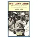 Sweet Land of Liberty?: Az afroamerikaiak harca a polgárjogokért a huszadik században - Sweet Land of Liberty?: The African-American Struggle for Civil Rights in the Twentieth Century