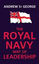 A Királyi Haditengerészet vezetői útja - Royal Navy Way of Leadership