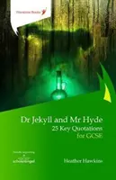 Dr. Jekyll és Mr. Hyde: 25 kulcsfontosságú idézet a GCSE számára - Dr Jekyll and Mr Hyde: 25 Key Quotations for GCSE