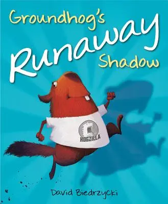 Groundhog's Runaway Shadow (A mormota elszabadult árnyéka) - Groundhog's Runaway Shadow