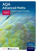 AQA Mathematical Studies Student Book - Level 3 Certificate (3. szintű bizonyítvány) - AQA Mathematical Studies Student Book - Level 3 Certificate