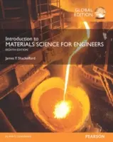 Bevezetés az anyagtudományba mérnökök számára, globális kiadás - Introduction to Materials Science for Engineers, Global Edition