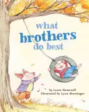 Amit a testvérek a legjobban tudnak - What Brothers Do Best