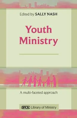 Ifjúsági szolgálat - Sokoldalú megközelítés - Youth Ministry - A Multifaceted Approach