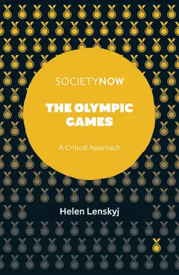 Az olimpiai játékok: Kritikai megközelítés - The Olympic Games: A Critical Approach