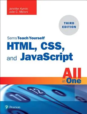 Html, Css, and JavaScript All in One: Covering Html5, Css3, and Es6, Sams Teach Yourself