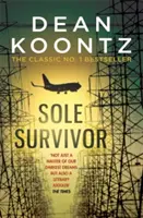 Egyedüli túlélő - Egy lebilincselő, szívszorító thriller a bestsellerek első számú szerzőjétől. - Sole Survivor - A gripping, heart-pounding thriller from the number one bestselling author