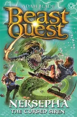 Beast Quest: Beast Quest: Komodó, a szörnyeteg, a komédiás: Beast Quest: Szörnyeteg: Nersepha, az elátkozott szirén: 22. sorozat 4. könyv - Beast Quest: Nersepha the Cursed Siren: Series 22 Book 4