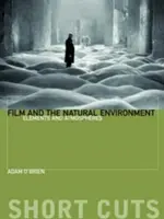 A film és a természeti környezet: Elemek és atmoszférák - Film and the Natural Environment: Elements and Atmospheres