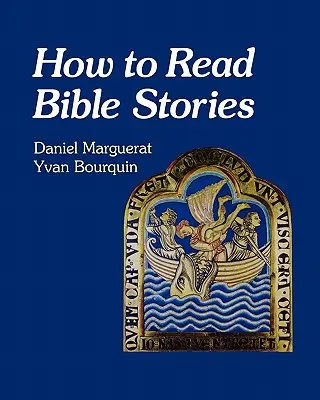 Hogyan olvassuk a bibliai történeteket - How to Read Bible Stories