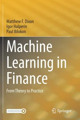 Gépi tanulás a pénzügyekben: Az elmélettől a gyakorlatig - Machine Learning in Finance: From Theory to Practice