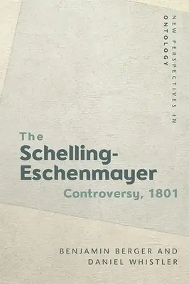 A Schelling-Eschenmayer-vita, 1801: Természet és identitás - The Schelling-Eschenmayer Controversy, 1801: Nature and Identity