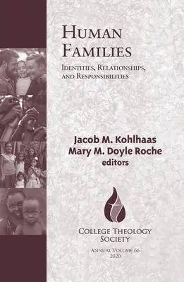 Emberi családok: Identitások, kapcsolatok és felelősségek - Human Families: Identities, Relationships, and Responsibilities