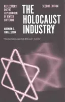 A holokauszt-ipar: Gondolatok a zsidó szenvedés kihasználásáról - The Holocaust Industry: Reflections on the Exploitation of Jewish Suffering