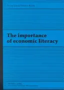 A gazdasági műveltség fontossága - The Importance of Economic Literacy