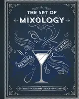 A mixológia művészete - Art of Mixology