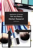 Haj és szépség - Piackutatás - Hair and Beauty - Market Research