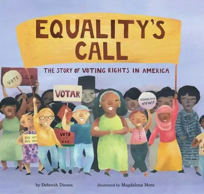 Az egyenlőség hívása: A választójog története Amerikában - Equality's Call: The Story of Voting Rights in America