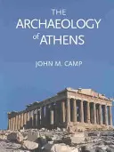 Athén régészete - The Archaeology of Athens