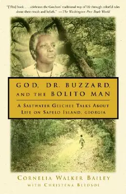 Isten, Dr. Buzzard és a Bolito Man: Egy sósvízi geechee mesél az életről a Sapelo-szigeten - God, Dr. Buzzard, and the Bolito Man: A Saltwater Geechee Talks about Life on Sapelo Island