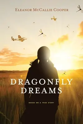 Szitakötő álmok - Dragonfly Dreams