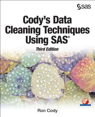 Cody's Data Cleaning Techniques Using SAS, harmadik kiadás - Cody's Data Cleaning Techniques Using SAS, Third Edition