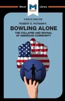 Robert D. Putnam Bowling Alone című művének elemzése - An Analysis of Robert D. Putnam's Bowling Alone