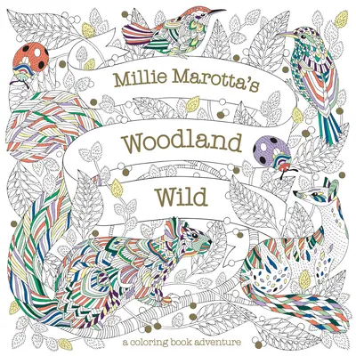 Millie Marotta erdei vadonja - Millie Marotta's Woodland Wild