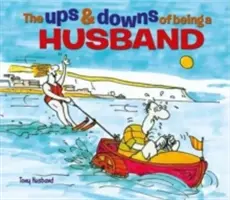 A férjeként való élet hullámvölgyei és hullámvölgyei - Ups & Downs of Being a Husband