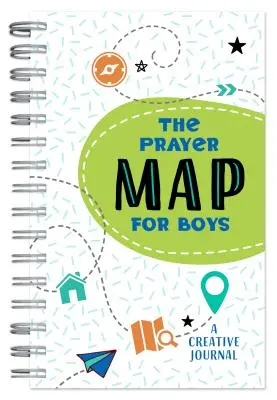 Az imatérkép(r) fiúknak: A Creative Journal - The Prayer Map(r) for Boys: A Creative Journal