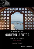 A modern Afrika története: 1800-tól napjainkig - A History of Modern Africa: 1800 to the Present