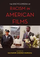 A rasszizmus enciklopédiája az amerikai filmekben - The Encyclopedia of Racism in American Films